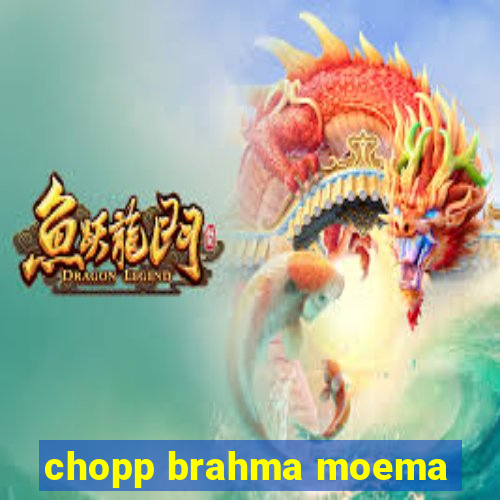 chopp brahma moema